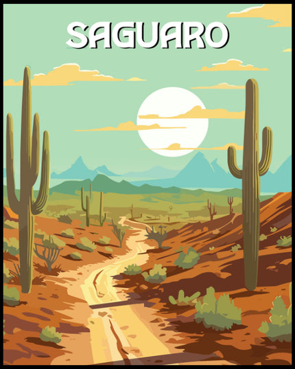 Ein Poster des Saguaro Nationalparks, das eine Wüstenlandschaft mit großen Kaktussen und einem geschwungenen Pfad bei Sonnenuntergang zeigt.